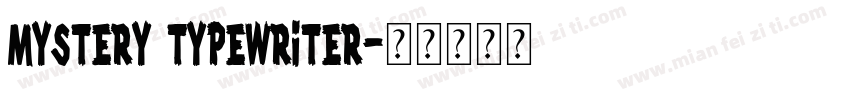 Mystery Typewriter字体转换